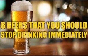 8 Beers That You Should Stop Drinking Immediately