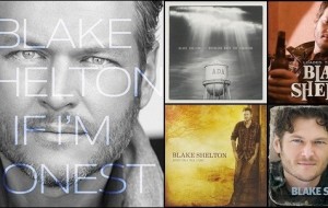 Top 10 Greatest Blake Shelton Songs