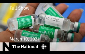 CBC News: The National | Distributing AstraZeneca; Ontario’s Possible 3rd Wave