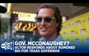 Matthew McConaughey says Texas Governor is "a real consideration"