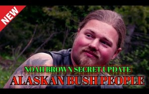SECRET of Noah Brown, the Youngest Son of the 'Alaskan Bush People'?